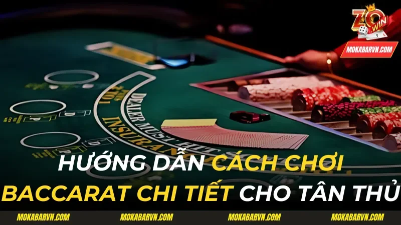 cách chơi baccarat chi tiết